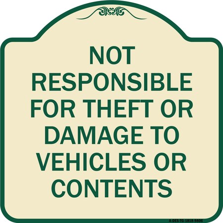 Signmission Designer Series-Not Responsible For Theft Or Damage To Vehicles Or Contents, 18" x 18", TG-1818-9806 A-DES-TG-1818-9806